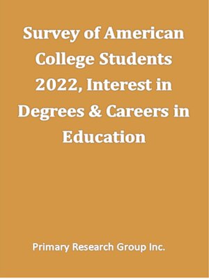cover image of Survey of American College Students 2022: Interest in Degrees & Careers in Education